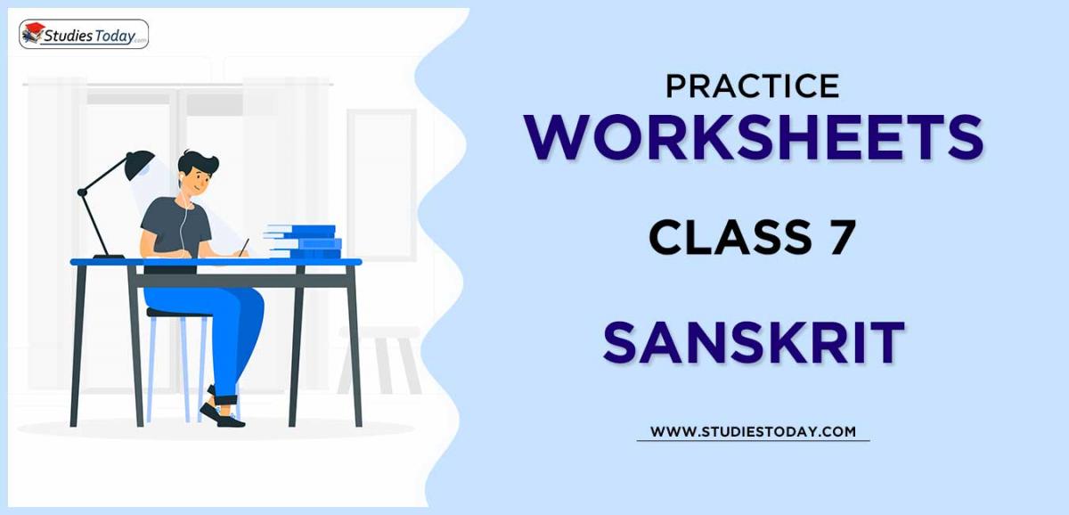 Class 7 Sanskrit Worksheets free printable PDF download